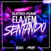 DJ Philipe Sestrem & DJ GUIME - Ela Vem Sentando - Single